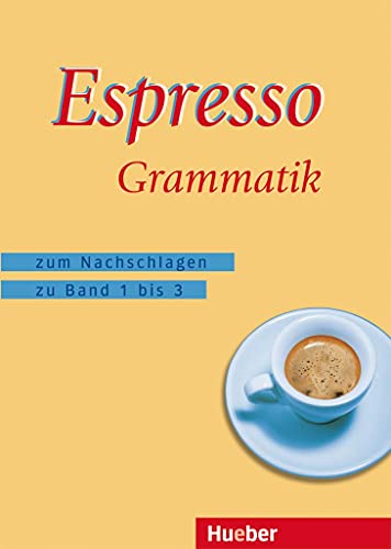 Espresso: Zum Nachschlagen zu Band 1 bis 3 / Grammatik (Nuovo Espresso)