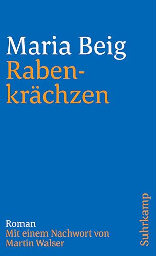 Rabenkrächzen: Eine Chronik aus Oberschwaben (suhrkamp taschenbuch) von Suhrkamp Verlag