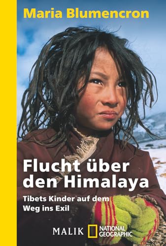 Flucht über den Himalaya: Tibets Kinder auf dem Weg ins Exil Flucht über den Himalaya: Tibets Kinder auf dem Weg ins Exil