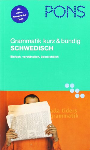 PONS Grammatik kurz & bündig Schwedisch: Übersichtlich, kompakt, leicht verständliche Erklärungen