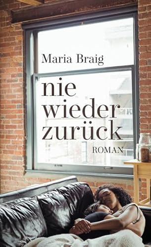 nie wieder zurück: Roman