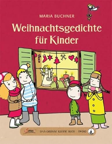 Das große kleine Buch: Weihnachtsgedichte für Kinder