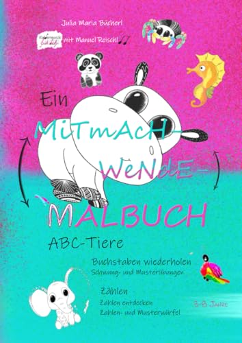 Ein Mitmach-Wende-Malbuch: ABC-Tiere von Feiyr