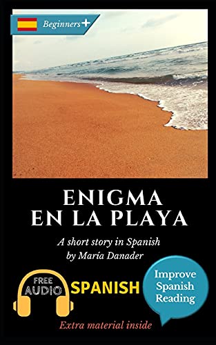 Enigma en la playa: Learn Spanish with Improve Spanish Reading. Audio included von Independently published