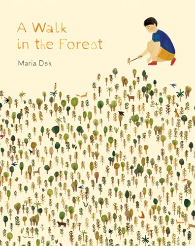 Walk in the Forest: (Ages 3-6, Hiking and Nature Walk Children's Picture Book Encouraging Exploration, Curiosity, and Independent Play): 1