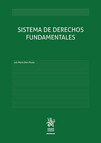 Sistema de Derechos Fundamentales (Manuales de Derecho Constitucional) von Tirant lo Blanch