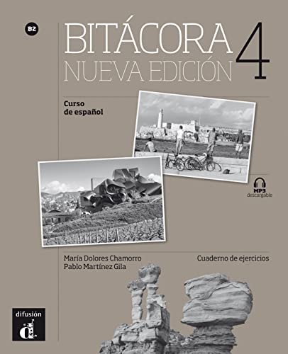 Bitácora nueva edición 4 B2: Cuaderno de ejercicios con MP3 descargable (Bitácora nueva edición: Curso de español) von Klett