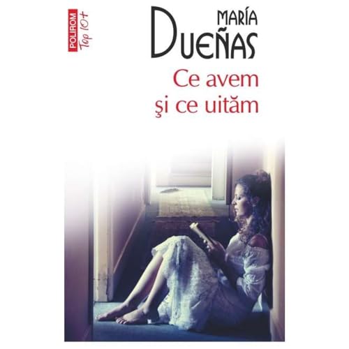 Ce Avem Si Ce Uitam. Top 10+ von Polirom