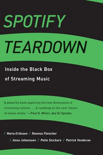 Spotify Teardown: Inside the Black Box of Streaming Music (Mit Press)
