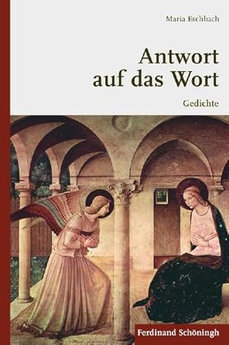 Antwort auf das Wort. Gedichte Antwort auf das Wort. Gedichte von Verlag Ferdinand Schöningh