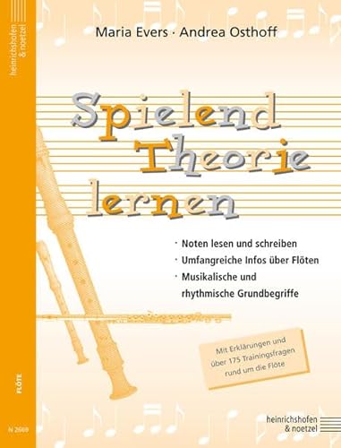 Spielend Theorie lernen: Mit Erklärungen und über 175 Trainingsfragen rund um die Flöte von Heinrichhofen Verlag
