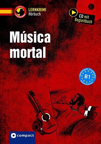 Música mortal: Spanisch B1 (Compact Lernkrimi Hörbuch)