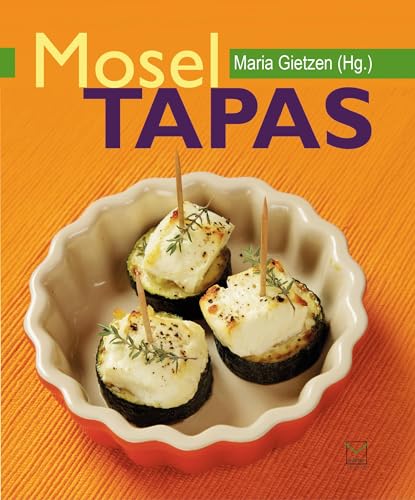 Mosel-Tapas von Leinpfad Verlag