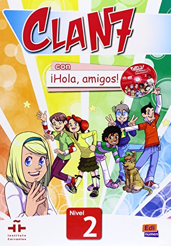 Clan 7 con ¡Hola, amigos! 2 Libro alumno: Libro del Alumno von EDINUMEN