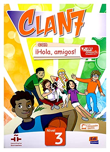 Clan 7 con ¡Hola, amigos! 3- Libro del alumno (Clan 7 Nivel 3 / Clan 7: Level 3) von EDINUMEN