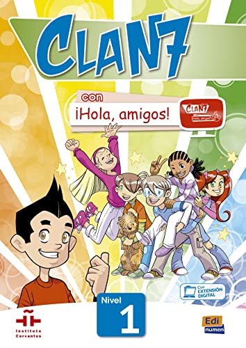 Clan 7 con ¡Hola, amigos! Nivel 1 alumno: Libro del Alumno von EDINUMEN