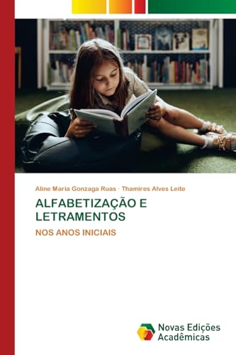 ALFABETIZAÇÃO E LETRAMENTOS: NOS ANOS INICIAIS von Novas Edições Acadêmicas