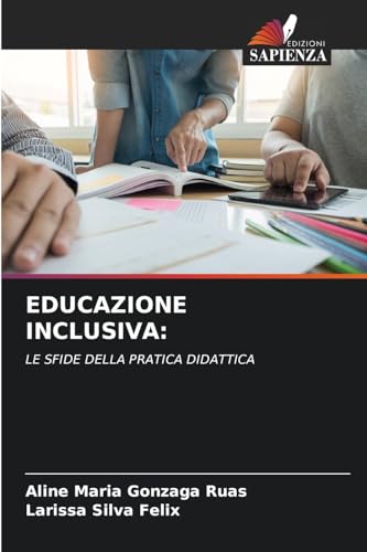 EDUCAZIONE INCLUSIVA:: LE SFIDE DELLA PRATICA DIDATTICA EDUCAZIONE INCLUSIVA:: LE SFIDE DELLA PRATICA DIDATTICA von Edizioni Sapienza