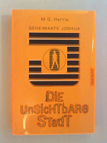 Geheimakte Joshua 1. Die unsichtbare Stadt