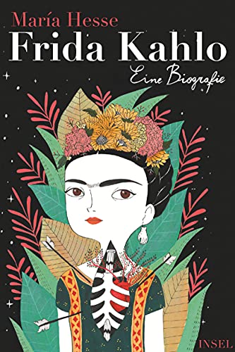 Frida Kahlo: Eine Biografie (insel taschenbuch) von Insel Verlag GmbH