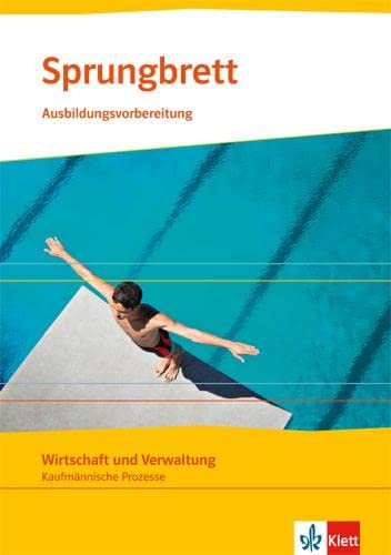 Sprungbrett. Wirtschaft und Verwaltung: Lehr- und Arbeitsheft von Klett Ernst /Schulbuch