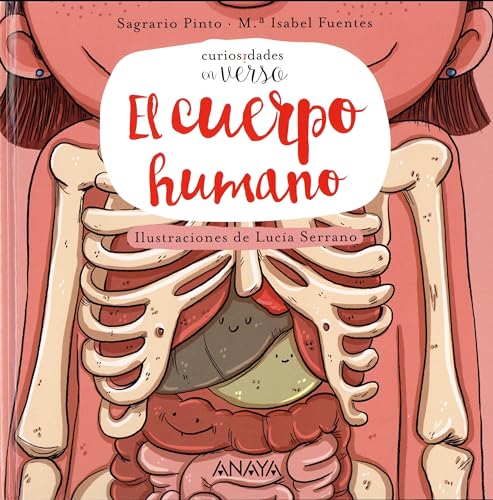 El Cuerpo Humano (PRIMEROS LECTORES - Curiosidades en verso) von ANAYA INFANTIL Y JUVENIL