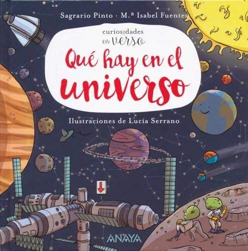 Que Hay En El Universo? (PRIMEROS LECTORES - Curiosidades en verso) von ANAYA INFANTIL Y JUVENIL