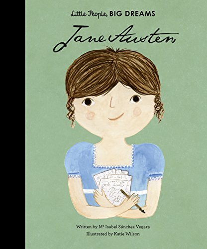 Jane Austen: 12 (Little People, Big Dreams)