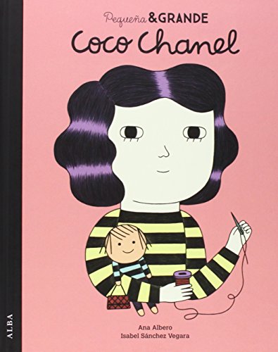 Pequeña y grande Coco Chanel (Pequeña & Grande, Band 1) von ALBA