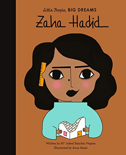 Zaha Hadid (31): Little People, Big Dreams
