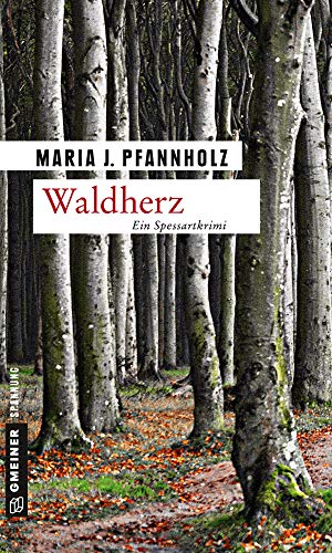 Waldherz: Jo Murmanns zweiter Fall (Kriminalromane im GMEINER-Verlag) von Gmeiner-Verlag