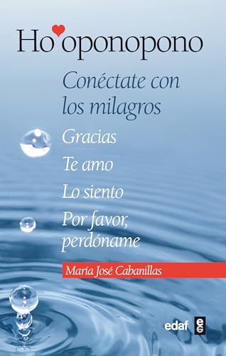 Ho'oponopono: Conéctate con los milagros (Psicología y Autoayuda)