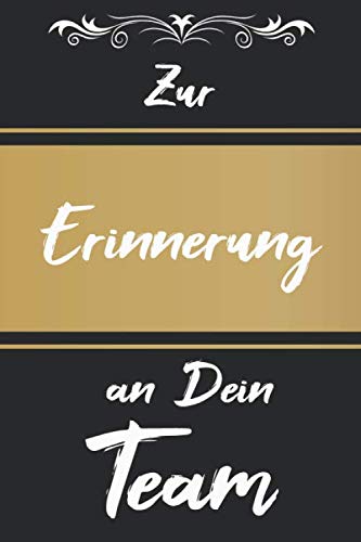Zur Erinnerung an Dein Team: Blanko Notizbuch für Kollegen / Kollegenbuch zum Abschied