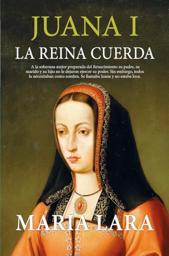 Juana I, la reina cuerda (Ensayo y divulgación (Bolsillo)) von Editorial Almuzara