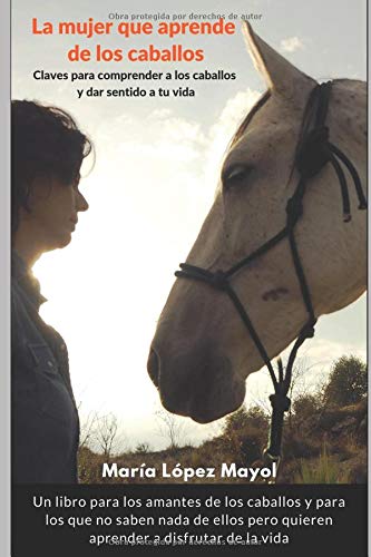 La mujer que aprende de los caballos: Coaching de vida von Amazon.com