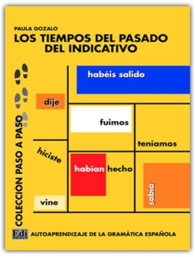 Los tiempos del pasado del indicativo: Autoaprendizaje de la Gramática Española (Paso a Paso) von EDINUMEN