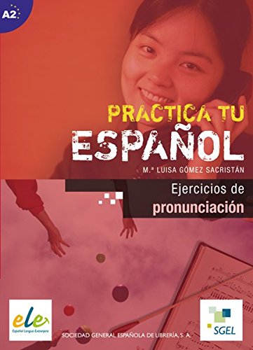 Ejercicios de pronunciación: Buch mit Audio-CD (Practica tu español) von Hueber Verlag
