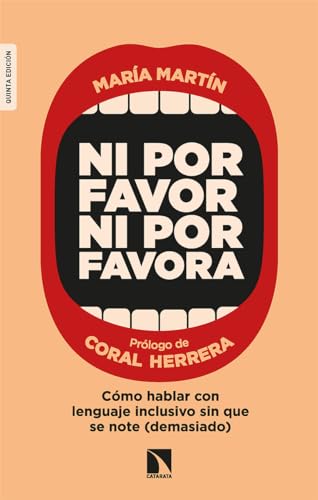 Ni por favor ni por favora: Cómo hablar con lenguaje inclusivo sin que se note (demasiado) (Mayor, Band 726) von LOS LIBROS DE LA CATARATA (UDL)