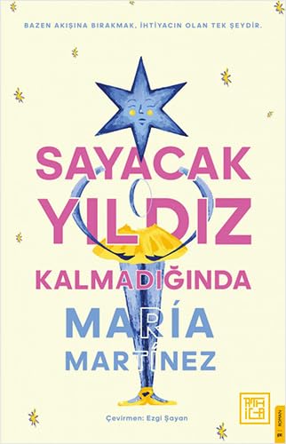 Sayacak Yıldız Kalmadığında: Bazen Akışına Bırakmak İhtiyacın Olan Tek Şeydir von Athica Yayınları