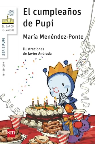 El cumpleaños de Pupi (El Barco de Vapor Blanca) von EDICIONES SM