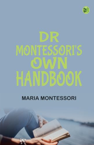 Dr Montessori's Own Handbook von Zinc Read