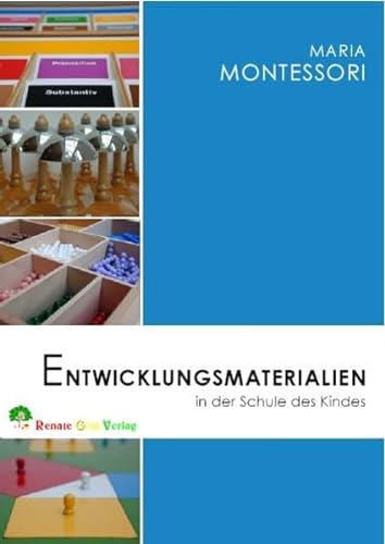Entwicklungsmaterialien in der Schule des Kindes von Renate Gtz Verlag