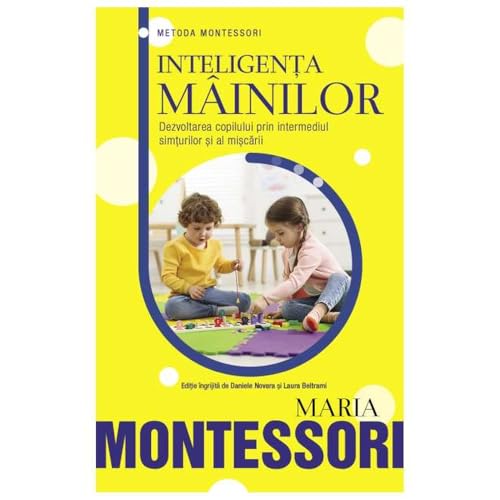 Inteligenta Mainilor. Metoda Montessori von Rao