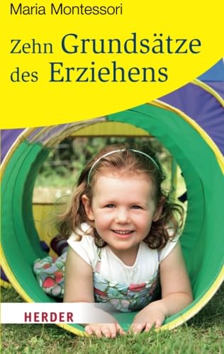 Zehn Grundsätze des Erziehens (HERDER spektrum) von Verlag Herder GmbH
