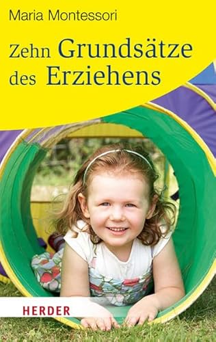 Zehn Grundsätze des Erziehens (HERDER spektrum)