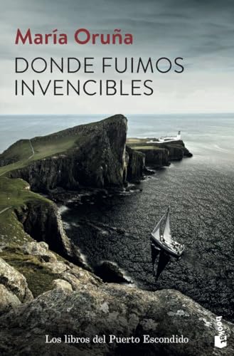 Donde fuimos invencibles: Los libros del Puerto Escondido 3 (Crimen y misterio, Band 3)