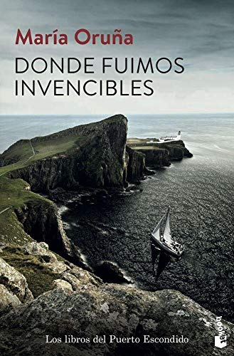 Donde fuimos invencibles: Los libros del Puerto Escondido 3 (Crimen y misterio, Band 3)