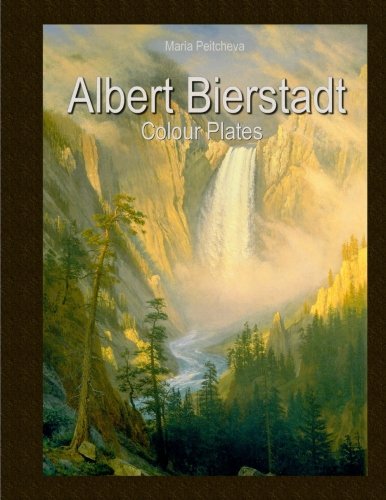 Albert Bierstadt: Colour Plates Albert Bierstadt: Colour Plates