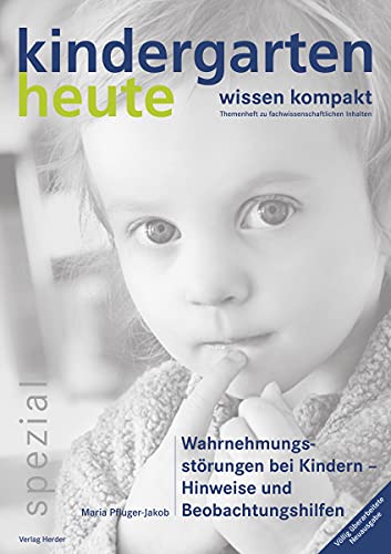 Wahrnehmungsstörungen bei Kindern - Hinweise und Beobachtungshilfen von Herder Verlag GmbH
