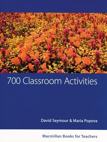 700 Classroom Activities: Conversation Functions Grammar Vocabulary.Macmillan Books for Teachers / Classroom Activities von Hueber Verlag GmbH